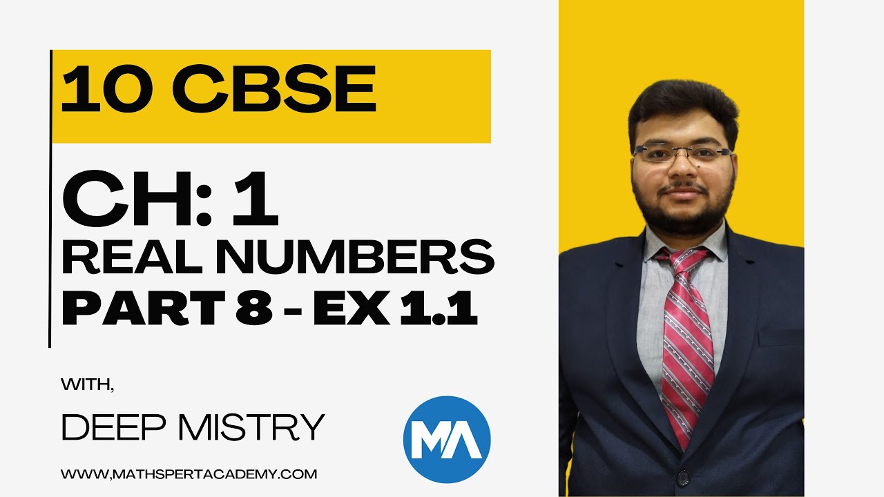 CLASS 10 | REAL NUMBERS | EX 1.1 | PART 8 | DEEP MISTRY