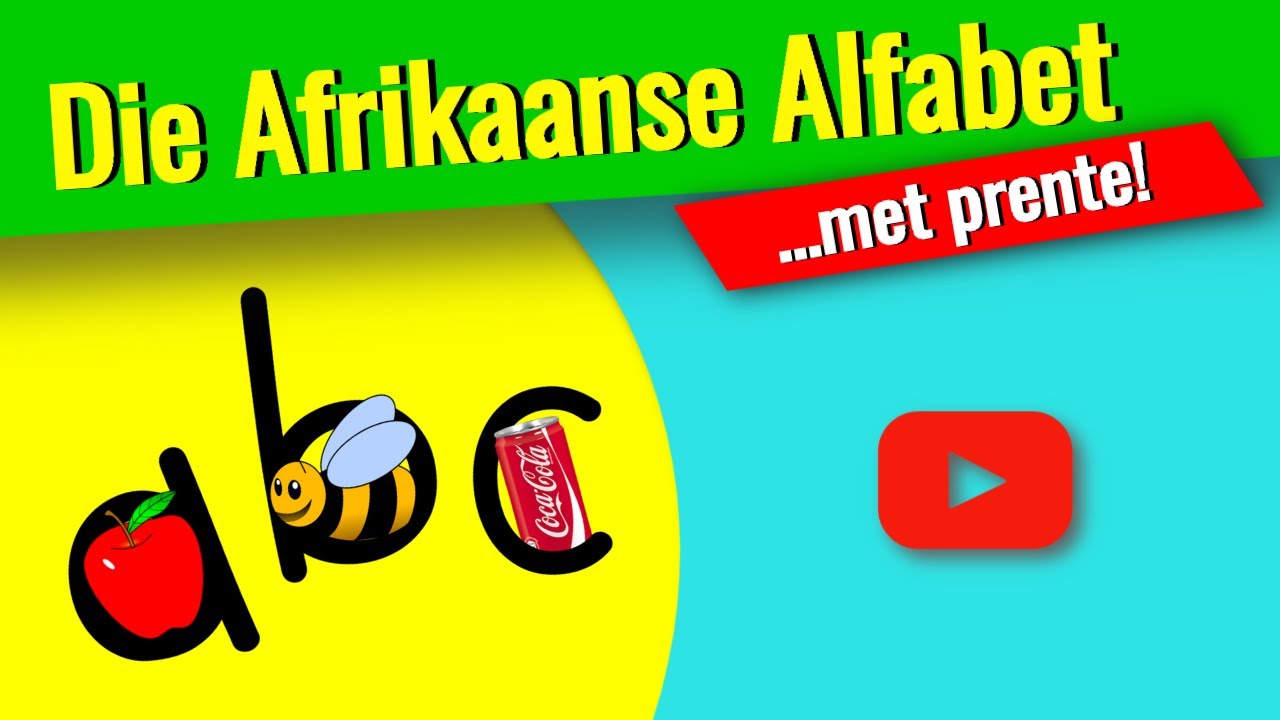 Die alfabet in Afrikaans - Afrikaanse alfabet vir kinders!