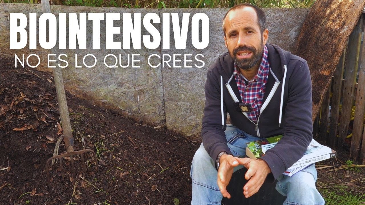 M&Eacute;TODO BIOINTENSIVO, lo que es y no es