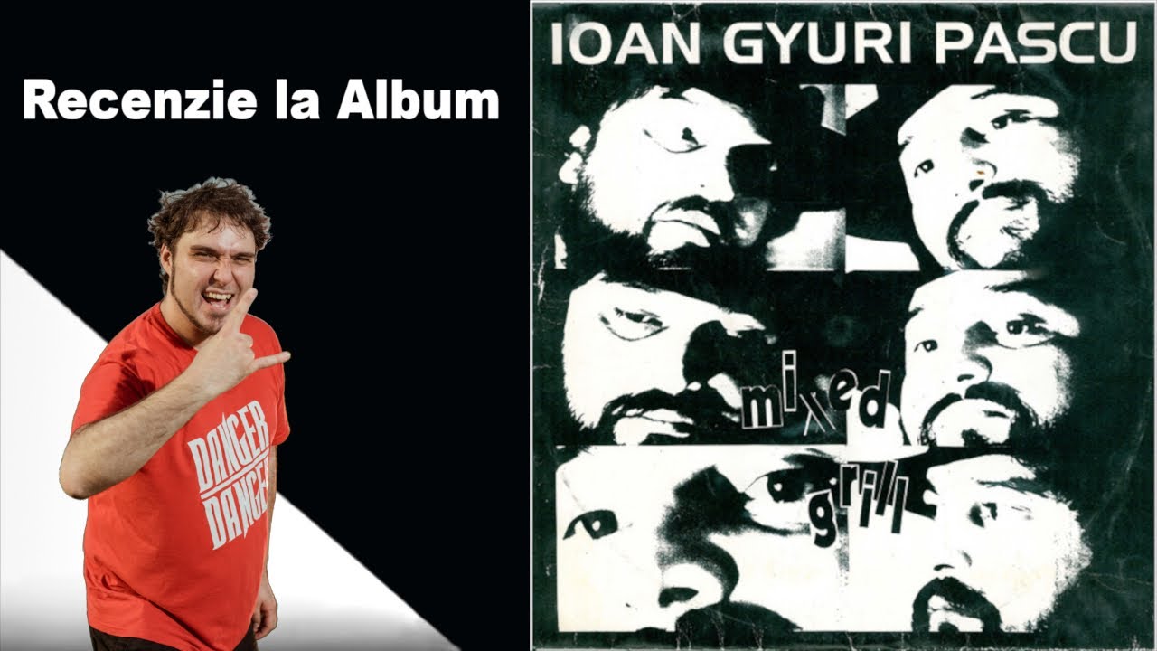 Ioan Gyuri Pascu - Mixed Grill (1993) | Recenzie la Album