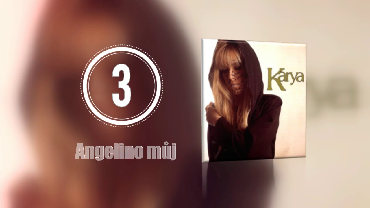 KARYA - Angelino můj (3)