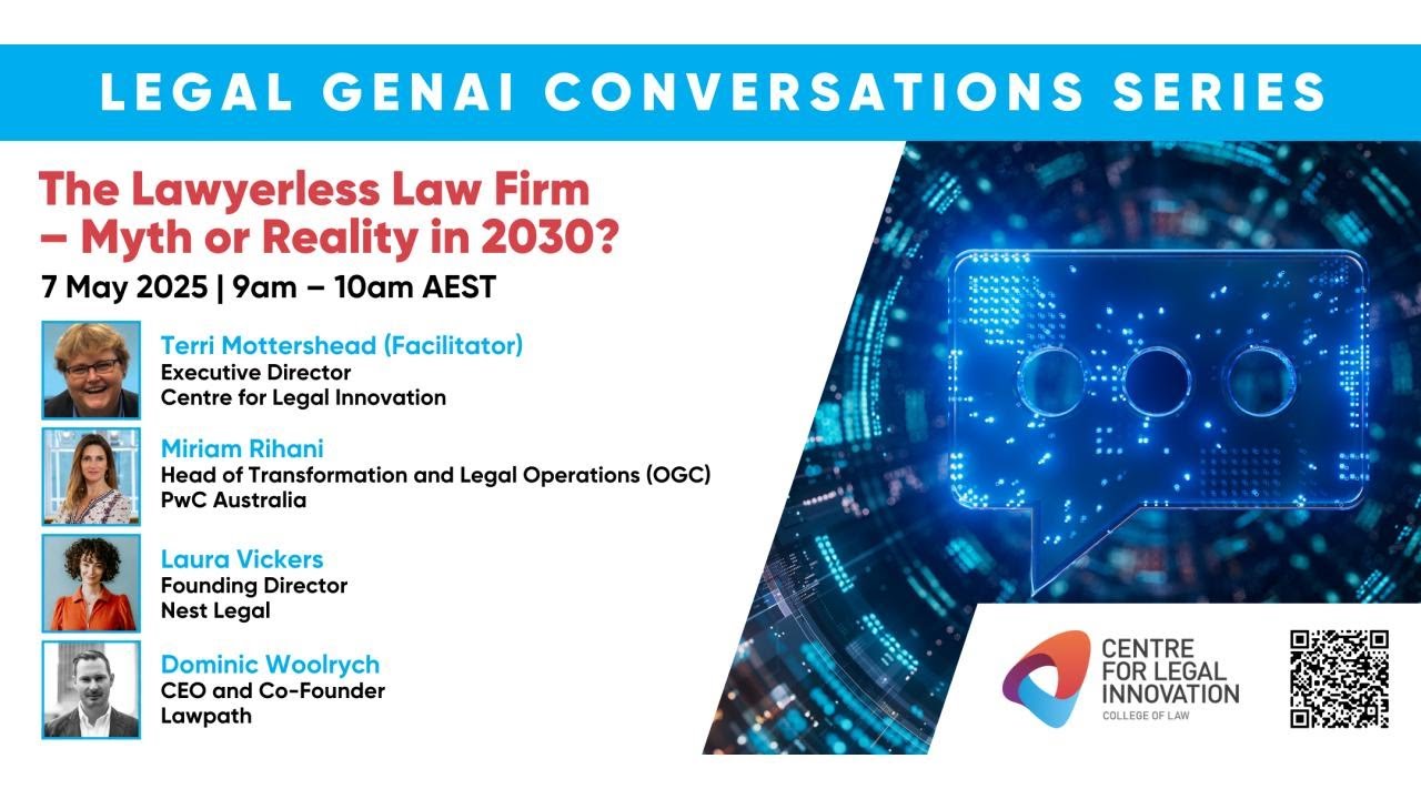 Legal GenAI Conversations Series – The Lawyerless Law Firm – Myth or Reality in 2030?