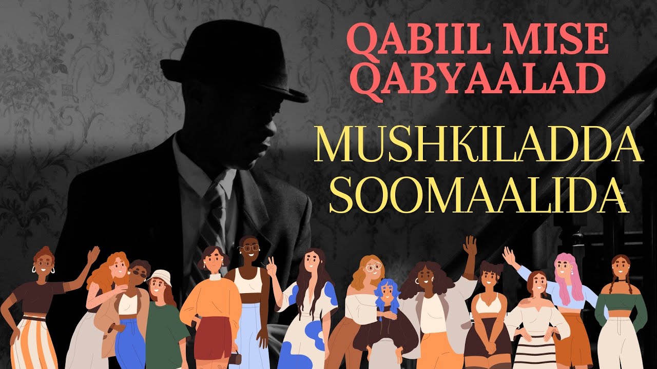 077 | Masalada qabiilka iyo qabyaaladda.