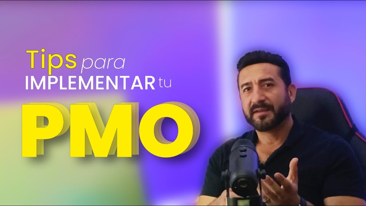 ¿Vas a implementar una PMO? Aquí te digo como hacerlo.