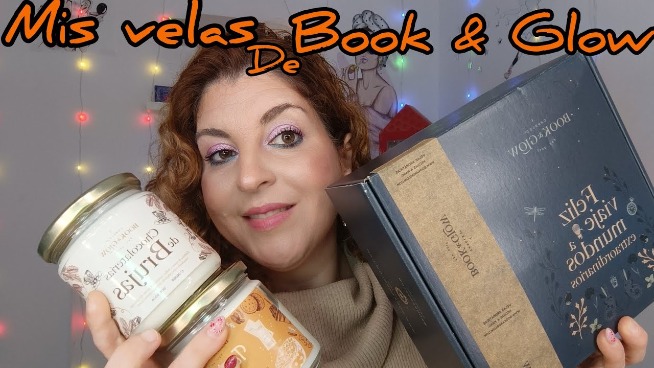 Velas Book and Glow💋Os enseño las que tengo💋