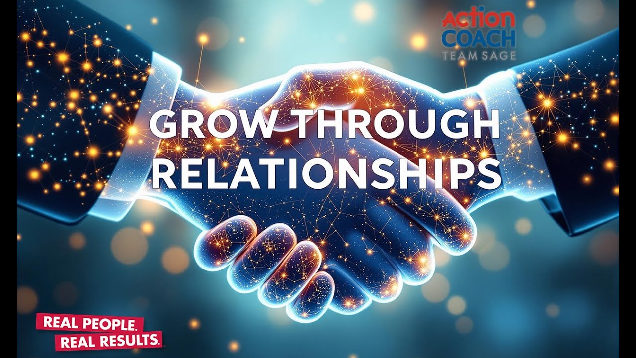 5 Powerful Ways to Grow Your Business Through Strategic Relationships - @ActionCOACHTeamSage
