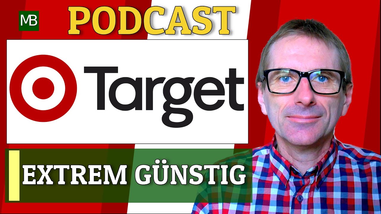 PODCAST: TARGET CORP IST JETZT EXTREM G&Uuml;NSTIG KGV 10,73.