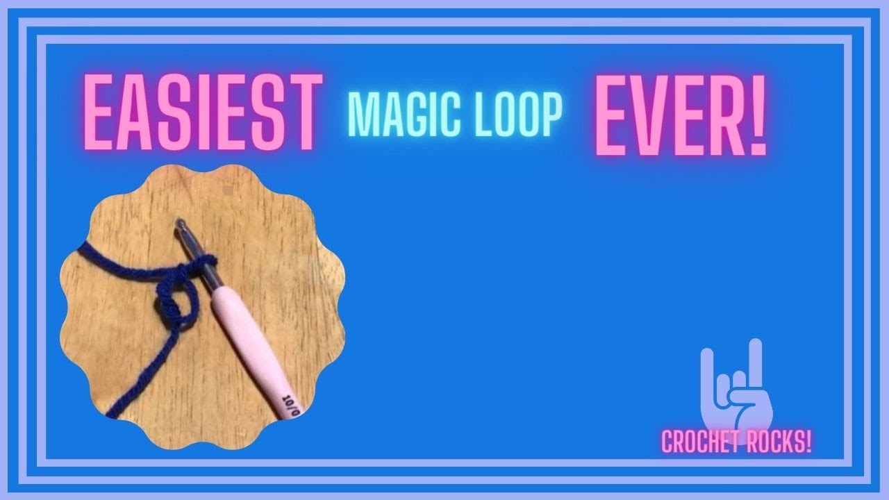 The EASIEST Crochet Magic Ring / Magic Loop EVER | Crochet Rocks