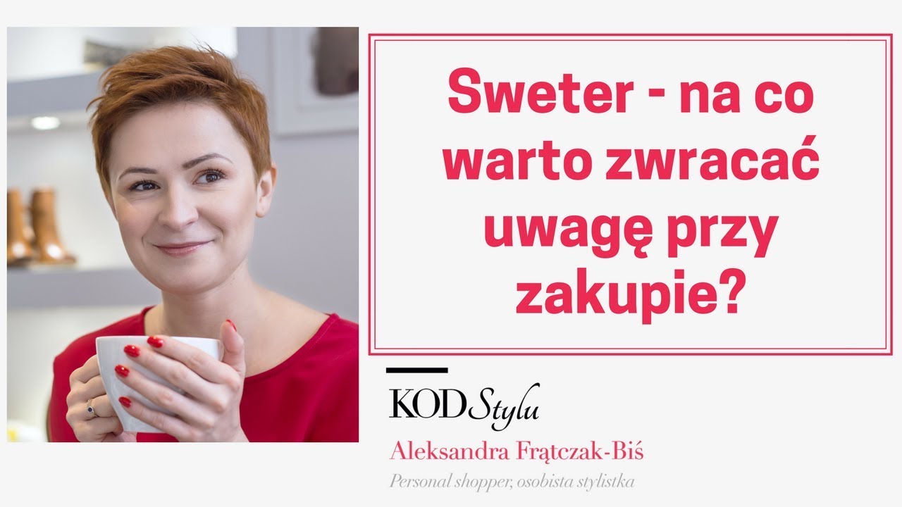 Sweter - na co warto zwracać uwagę przy zakupie?