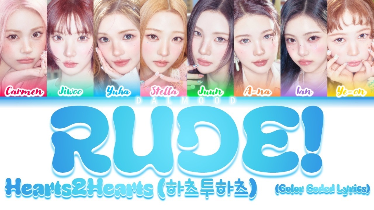 Hearts2Hearts (하츠투하츠) - RUDE! [Color Coded Lyrics Han|Rom|Eng]