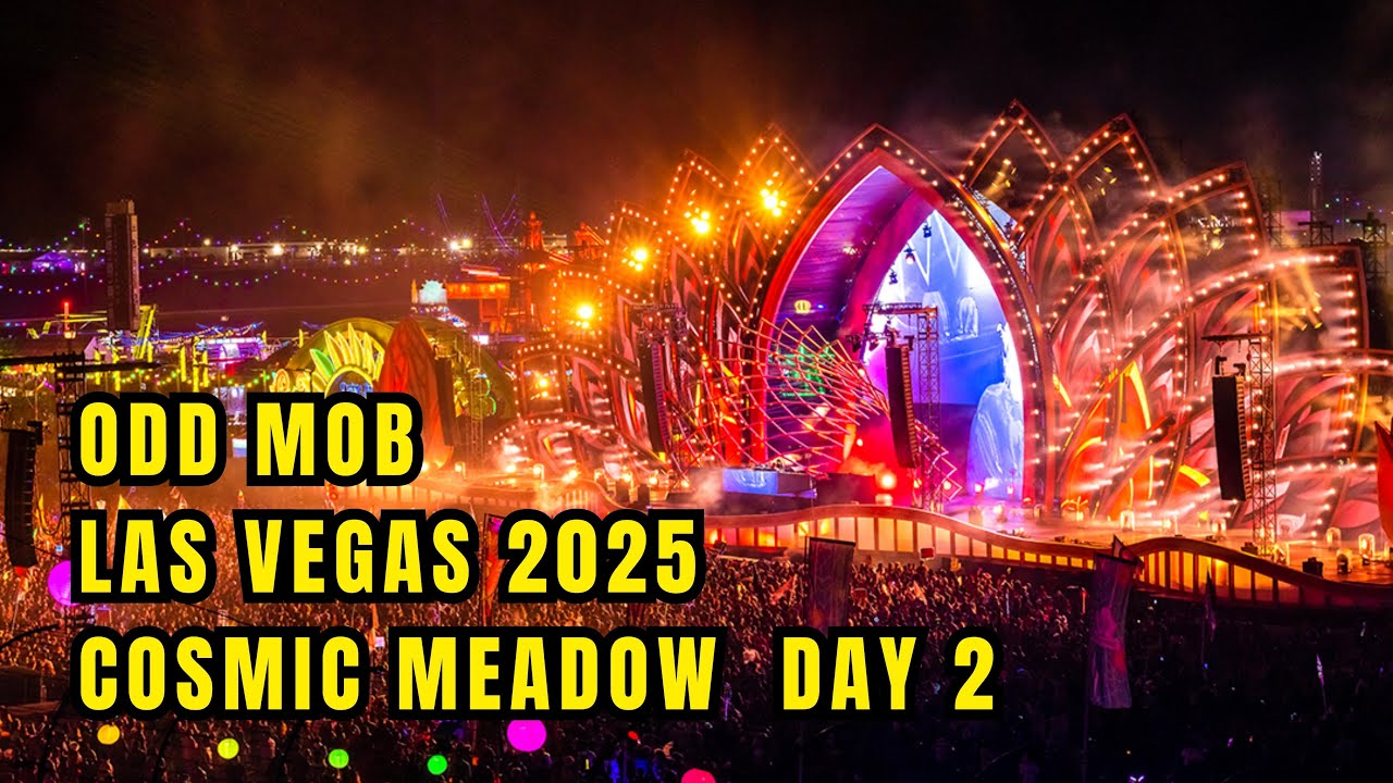 ODD MOB EDC LAS VEGAS 2025 DAY 2 | COSMIC MEADOW #EDCLV2025 #edc