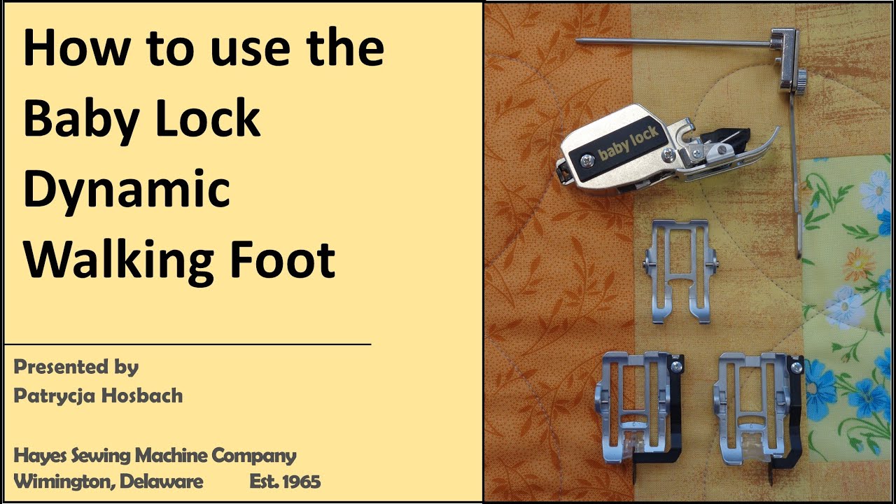 How to use Baby Lock's Dynamic Walking Foot