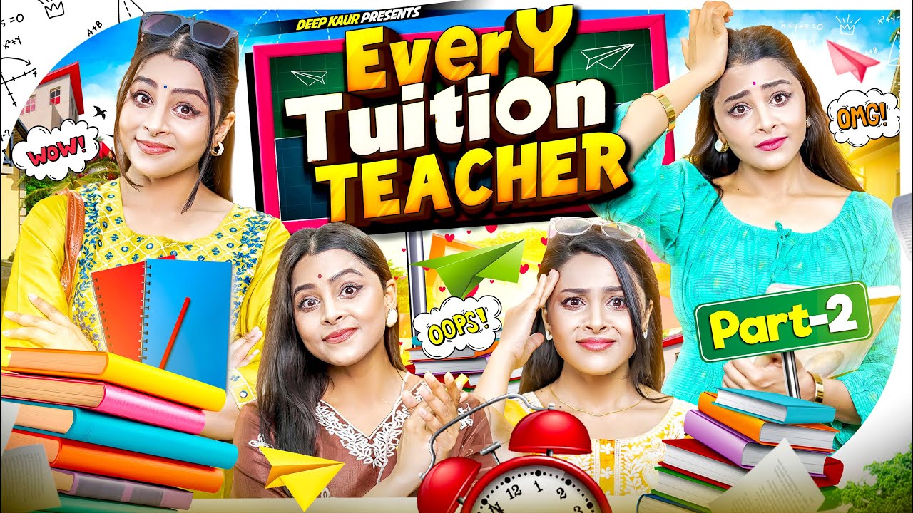 Every Tuition Teacher | Deep Kaur