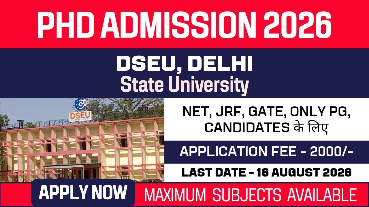 New PhD Admission 2026 | Delhi Skill and Entrepreneurship University | State University | DESU Delhi