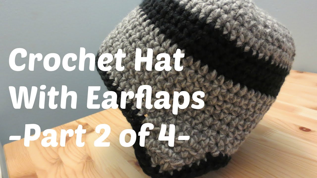 Crochet Hat With Earflaps - Adult Male Size - Part 2 of 4