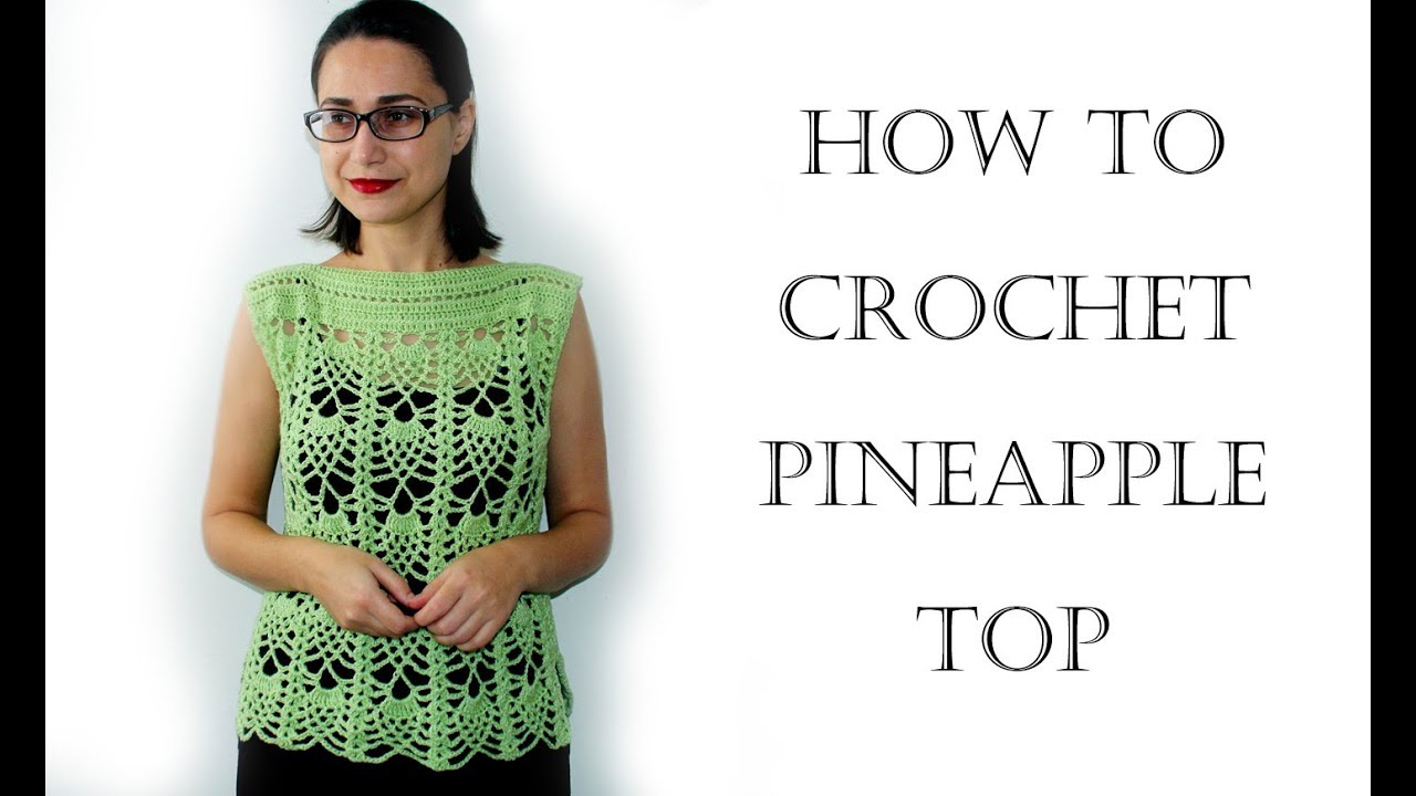 Crochet Fashion | Pineapple Top