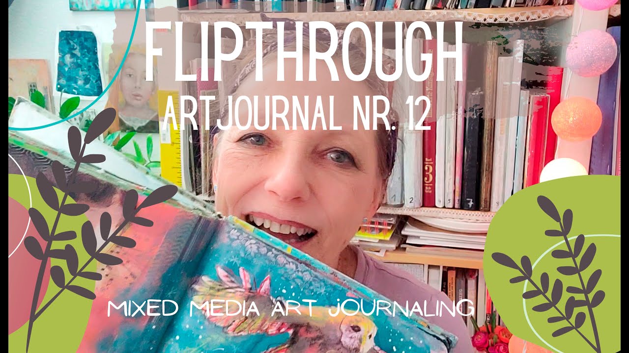 Flipthrough Finished another Altered Art Journaling Mixed Media Vlog Kunsttagebuch durchgebl&auml;ttert
