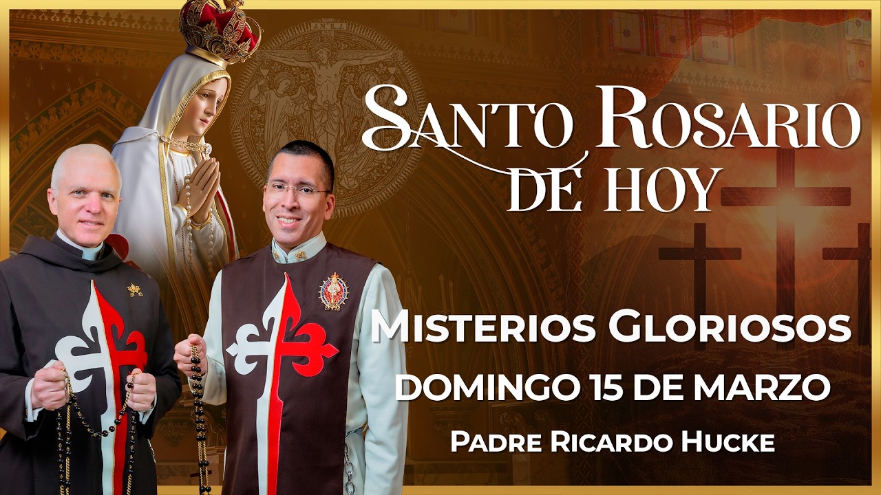 Santo Rosario de Hoy | Domingo 15 de Marzo - Misterios Gloriosos #rosario #santorosario