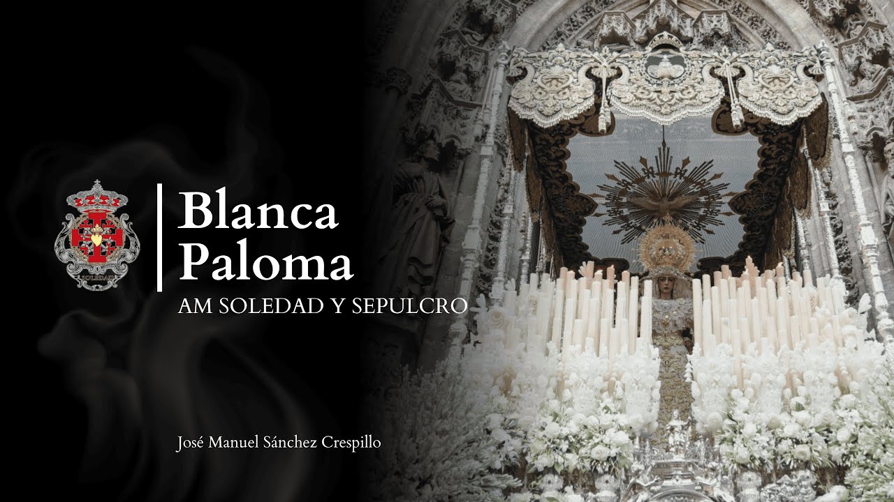 Audio | Blanca Paloma | AM Soledad y Sepulcro