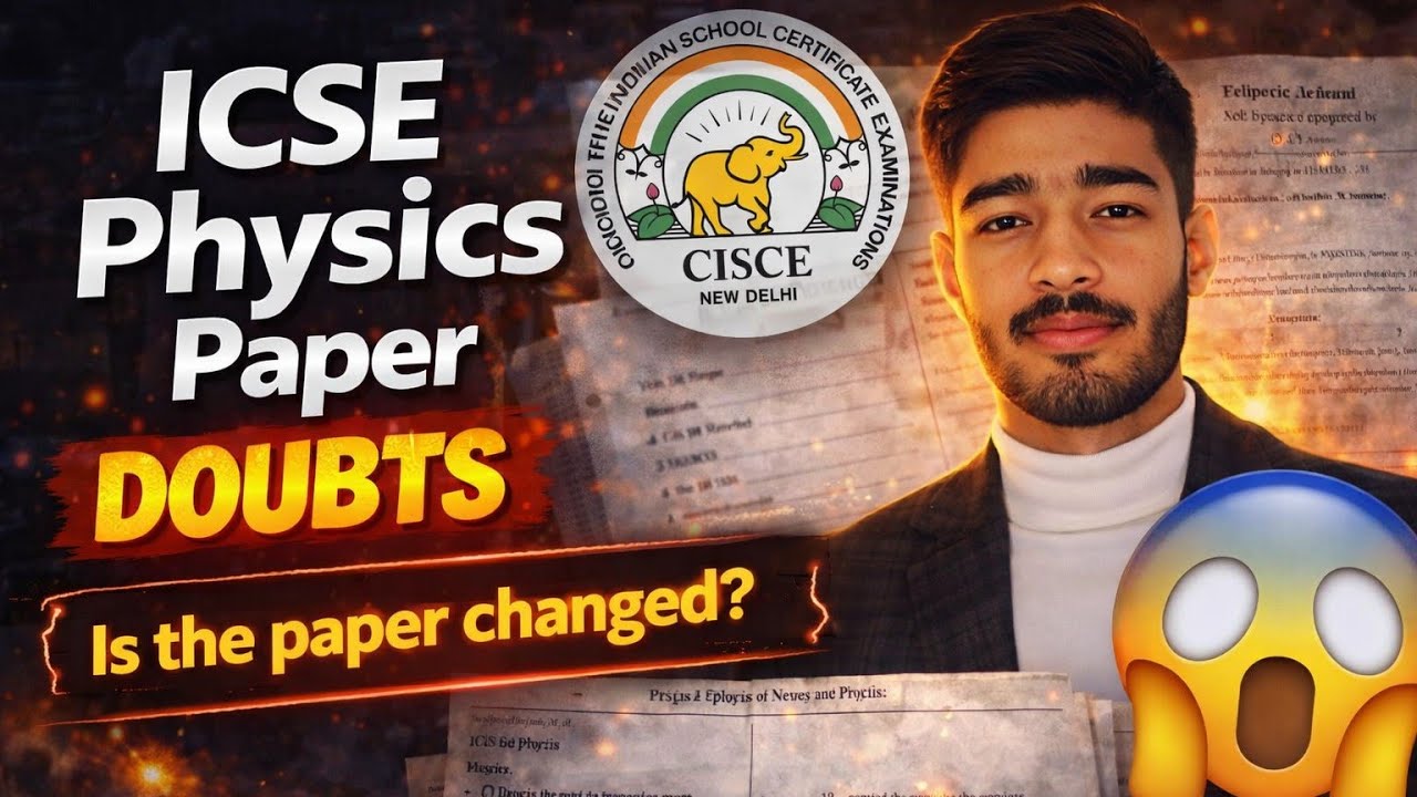 ICSE PHYSICS PAPER DOUBTS || IS PAPER CHANGED?? || #justiceforicse #icsephysics 