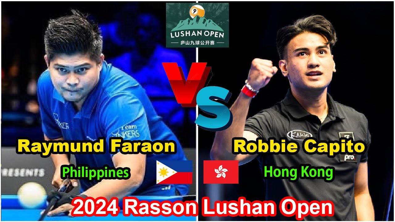 Raymund Faraon VS Robbie Capito | 2024 Rasson Lushan Open