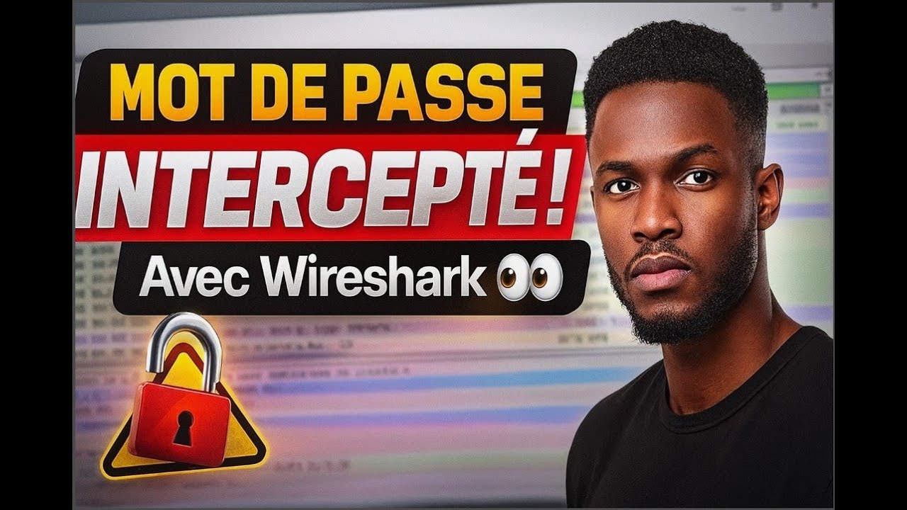 Wireshark : Comment Intercepter un Login Non Sécurisé (Démonstration Réelle)
