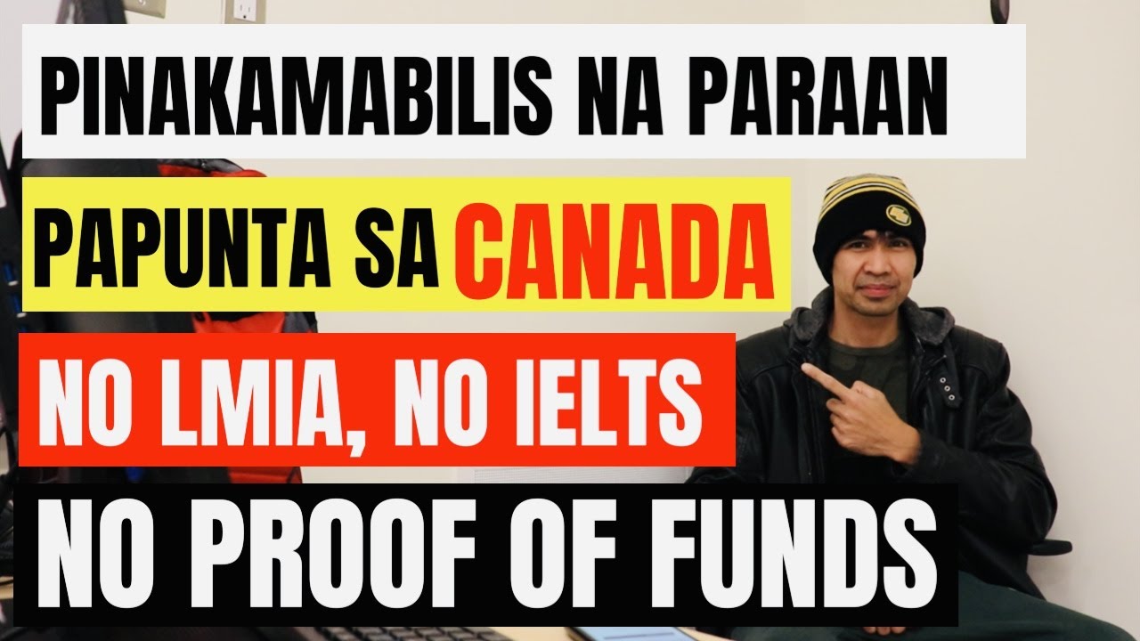 Pinakamabilis na Paraan Papunta sa Canada | No IELTS No LMIA No Proof of Funds | Pathway to Canada