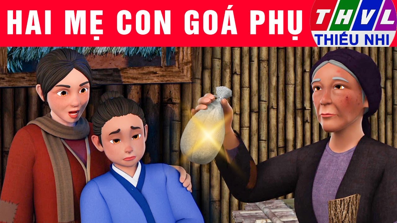 HAI MẸ CON GOÁ PHỤ | Phim hoạt hình THVL mới nhất 2024 | Bài học cuộc sống hay nhất 2024 | Cổ tích