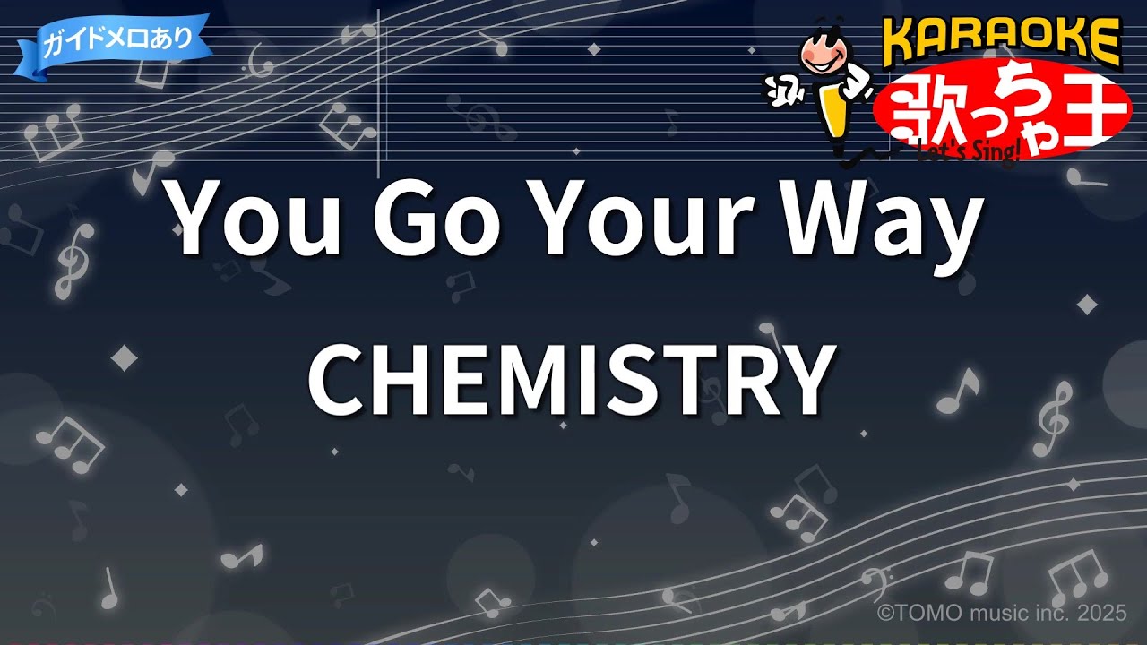 【カラオケ】You Go Your Way/CHEMISTRY