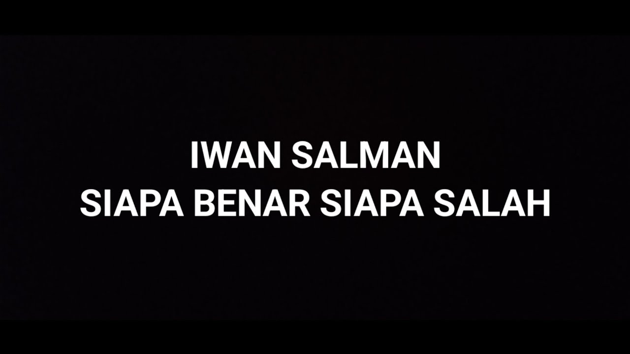 iwan salman||siapa benar siapa salah||#lagu viral
