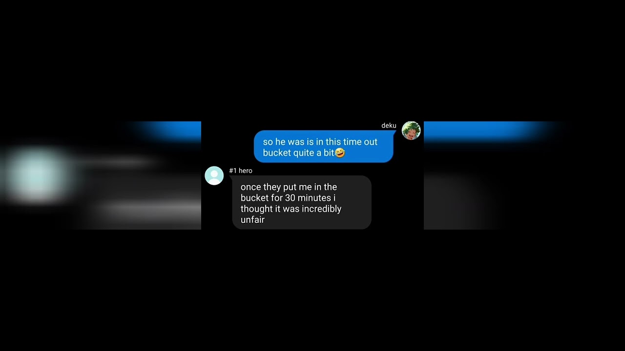 ( time out bucket)lyric prank not prank mha