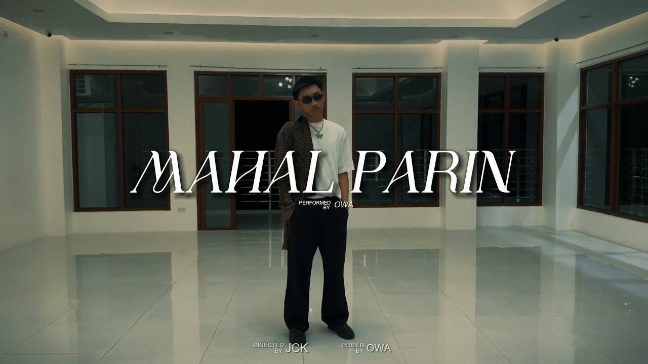 OWA - MAHAL PARIN (OFFICIAL MUSIC VIDEO)