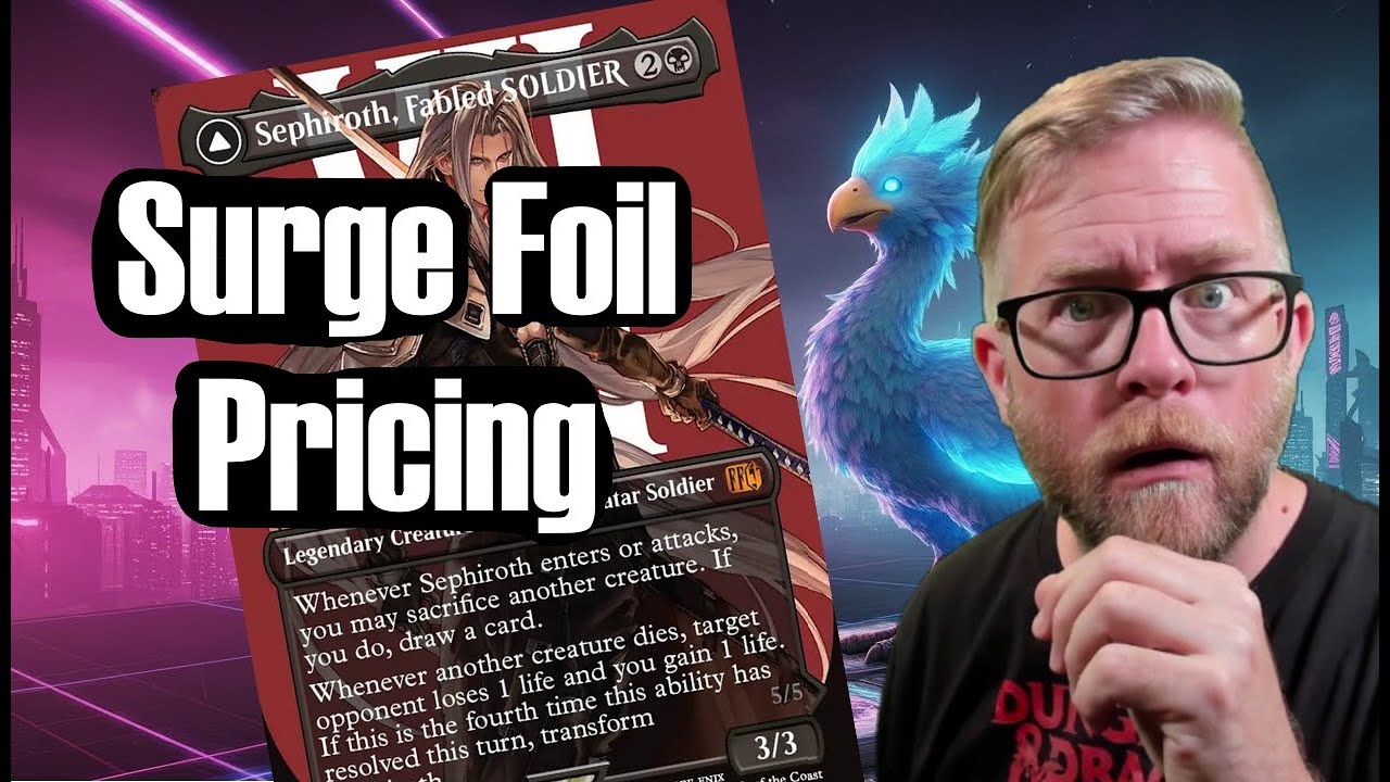 Final Fantasy Surge Foils. The players have made their decision.