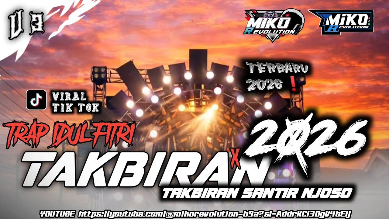 DJ TAKBIRAN TRAP IDUL FITRI TERBARU 2026 TAKBIRAN SANTRI NJOSO BY MIKO REVLTN REHAN RVLTN FRE FLM ‼️