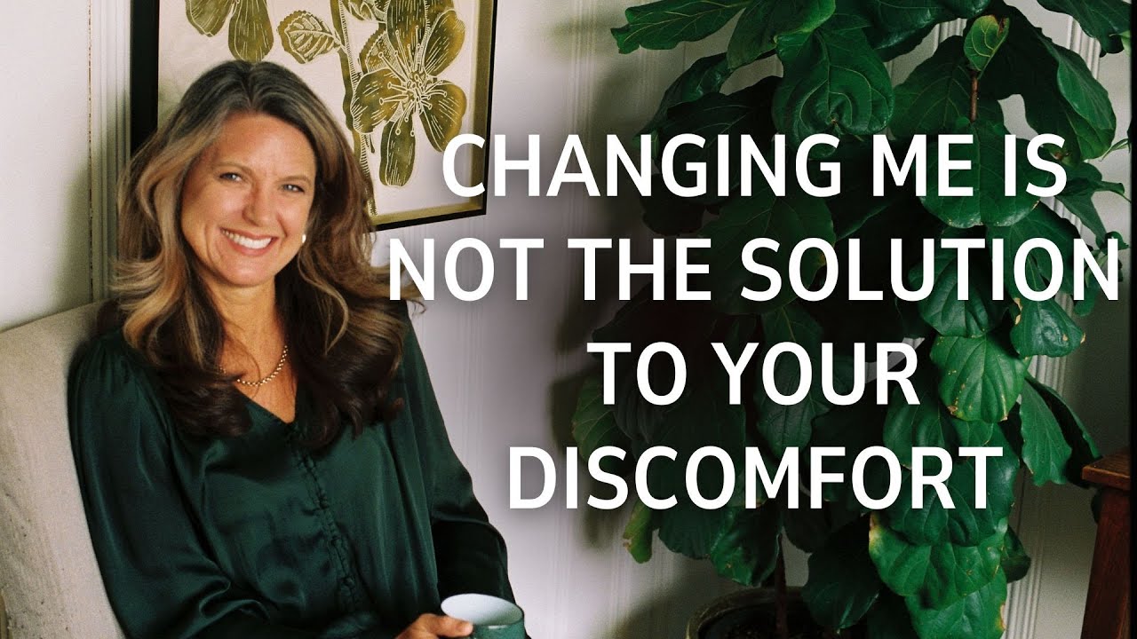 Changing Me is Not the Solution to Your Discomfort