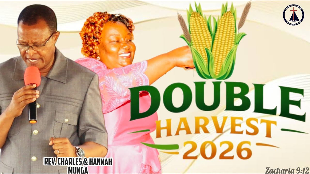 DOUBLE HARVEST _ JANUARY 4TH, 2026 _ REV CHARLES MUNGA