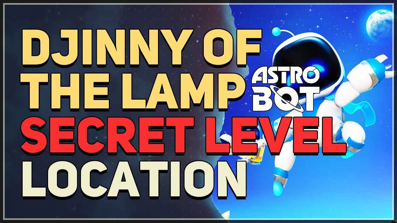 Djinny of the Lamp Lost Galaxy Secret Level Location Astro Bot