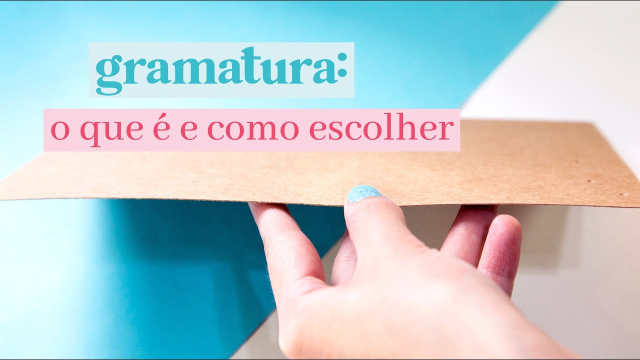 O que é GRAMATURA DO PAPEL e COMO ESCOLHER a gramatura ideal