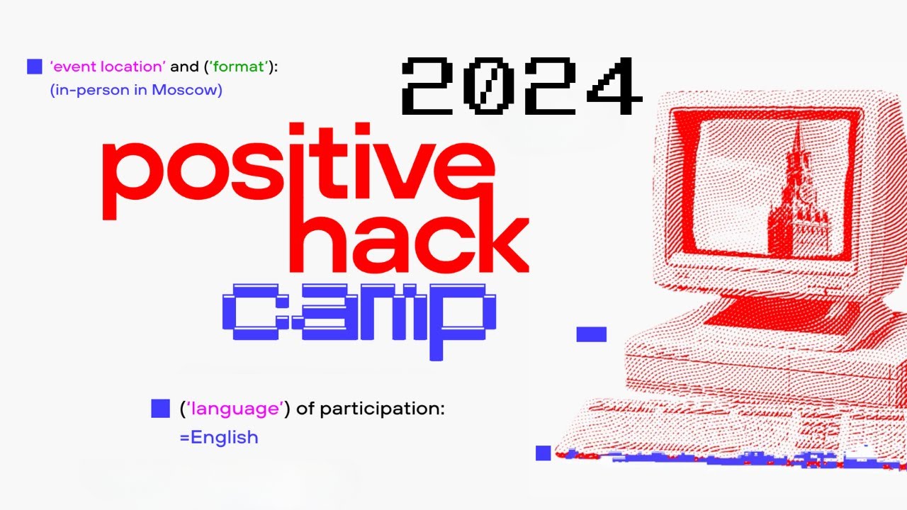 Positive Hack Camp 2024: Your Cybersecurity Kickstart