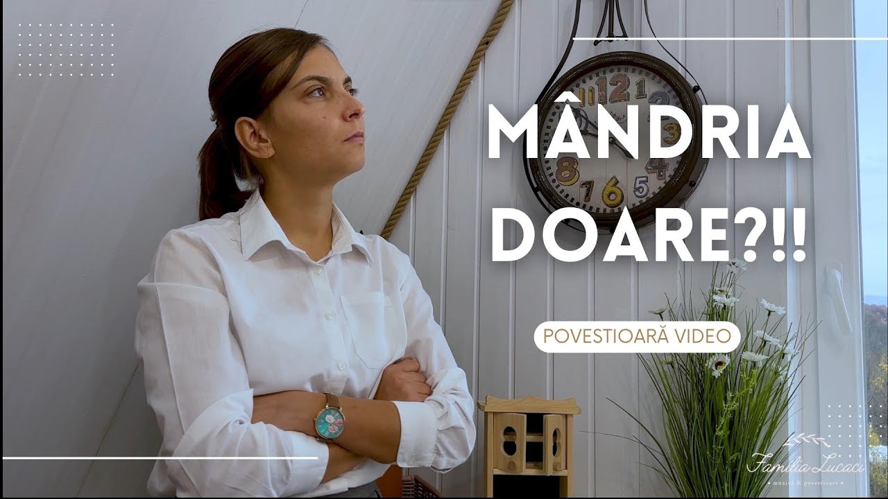 Mândria doare?!! -  Povestioară video  |  Familia Lucaci