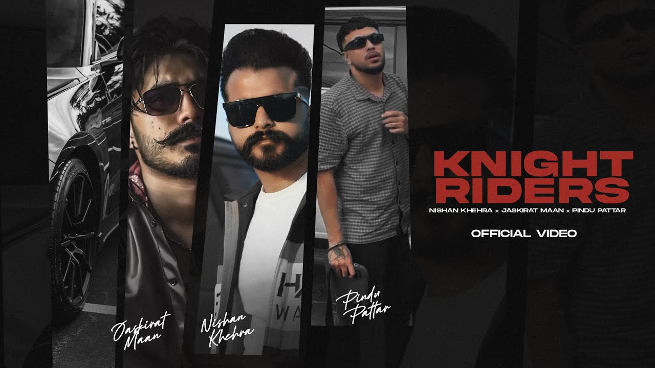 Knight Riders | Nishan Khehra X Jaskirat Maan X Pindu Pattar | Latest Punjabi Rap Song 2025