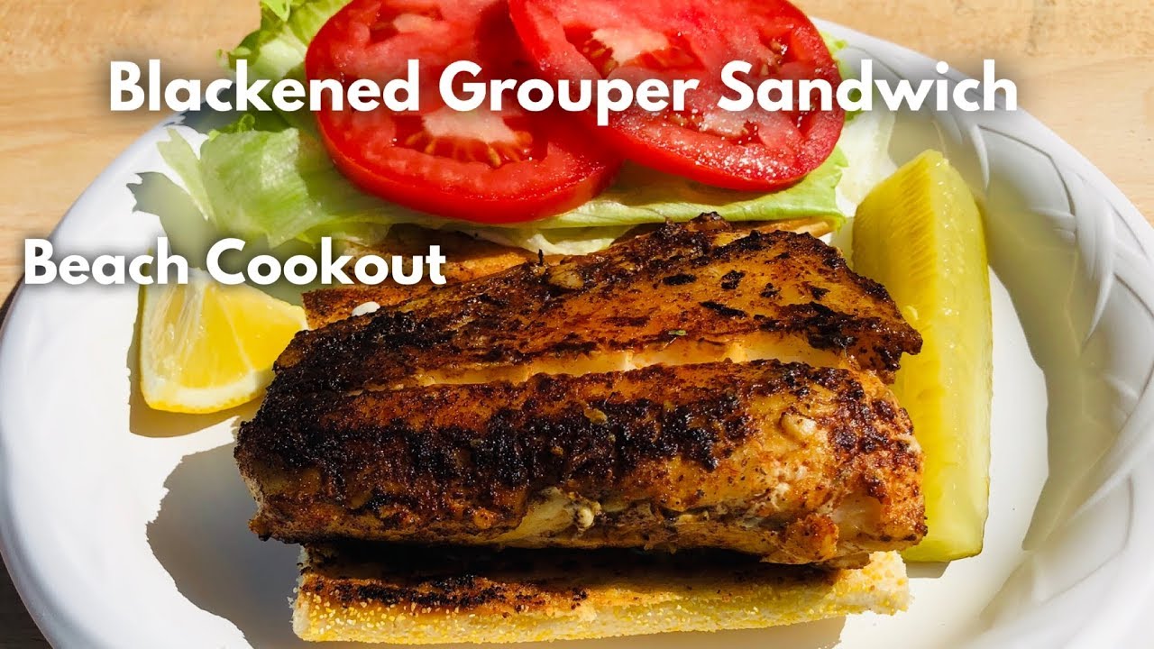 Blackened Grouper Sandwich Ep.68