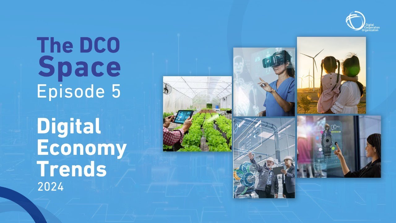 DCO SPACE (Episode 5) - DCO Digital Economy Trends 2024 (Webinar Recap)