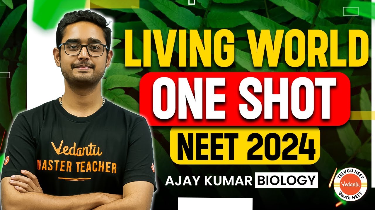The Living World Class 11 In One Shot | Detailed NCERT | NEET Biology | NEET 2024/2025