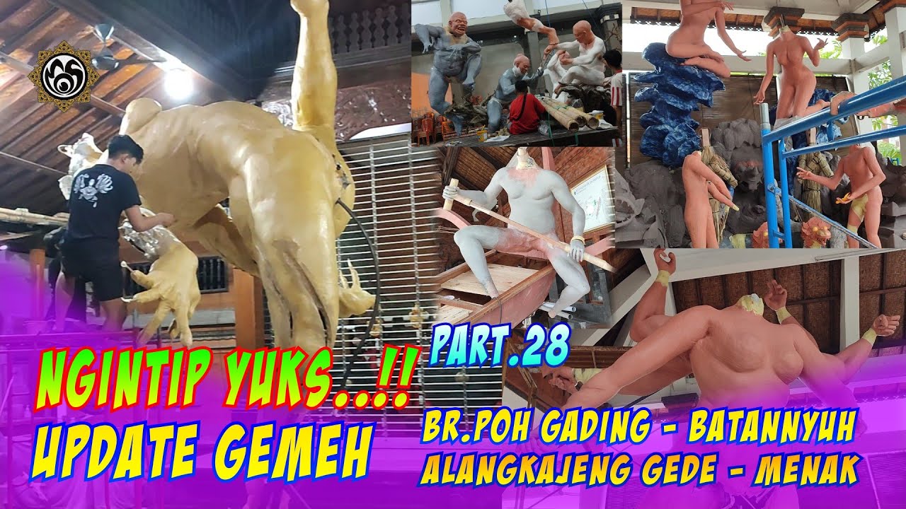 Ngintip.28 update Ogoh-ogoh Gemeh dan Sekitarnya #mos_bali 