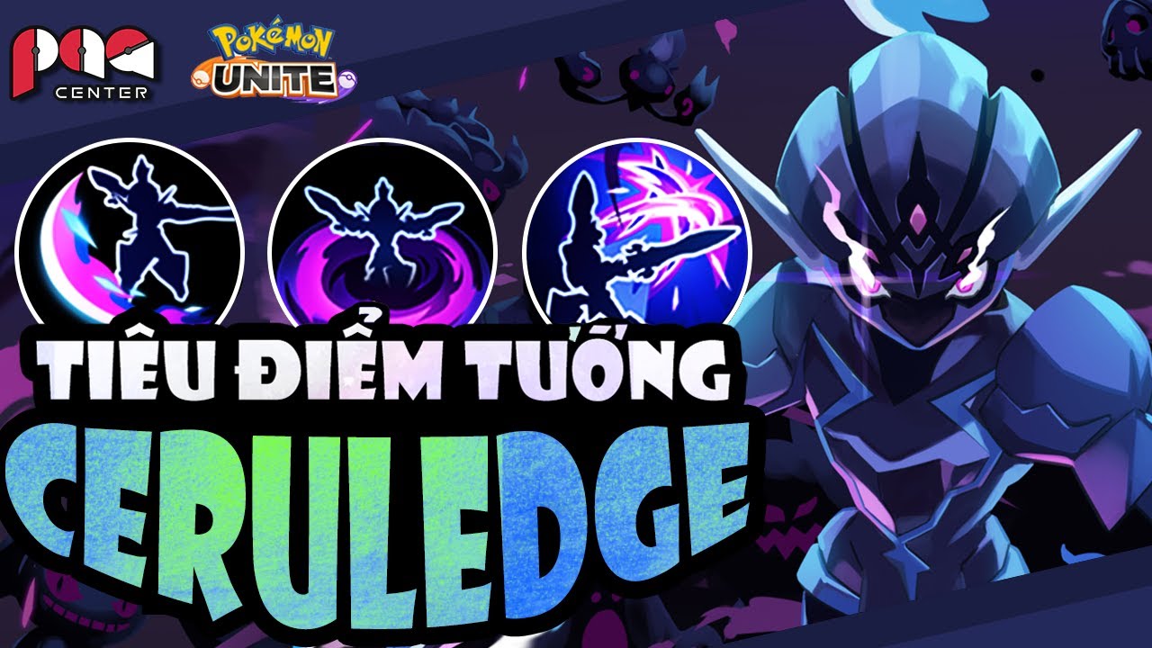 Kiếm sĩ Ceruledge - Mega Man Zero của Thế Giới Pokemon CỰC KÌ BÁ ĐẠO trong Pokemon Unite 
