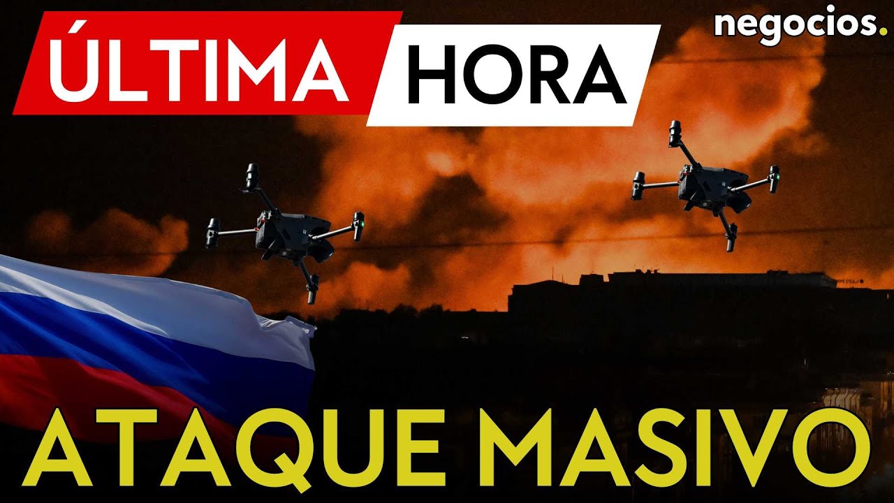 &Uacute;LTIMA HORA | Ataque masivo contra Rusia: denuncia que Ucrania ha lanzado m&aacute;s de 500 drones