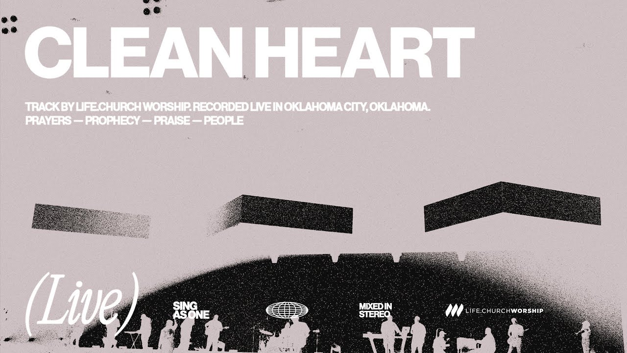 Clean Heart | Live from Oklahoma City | Life.Church Worship