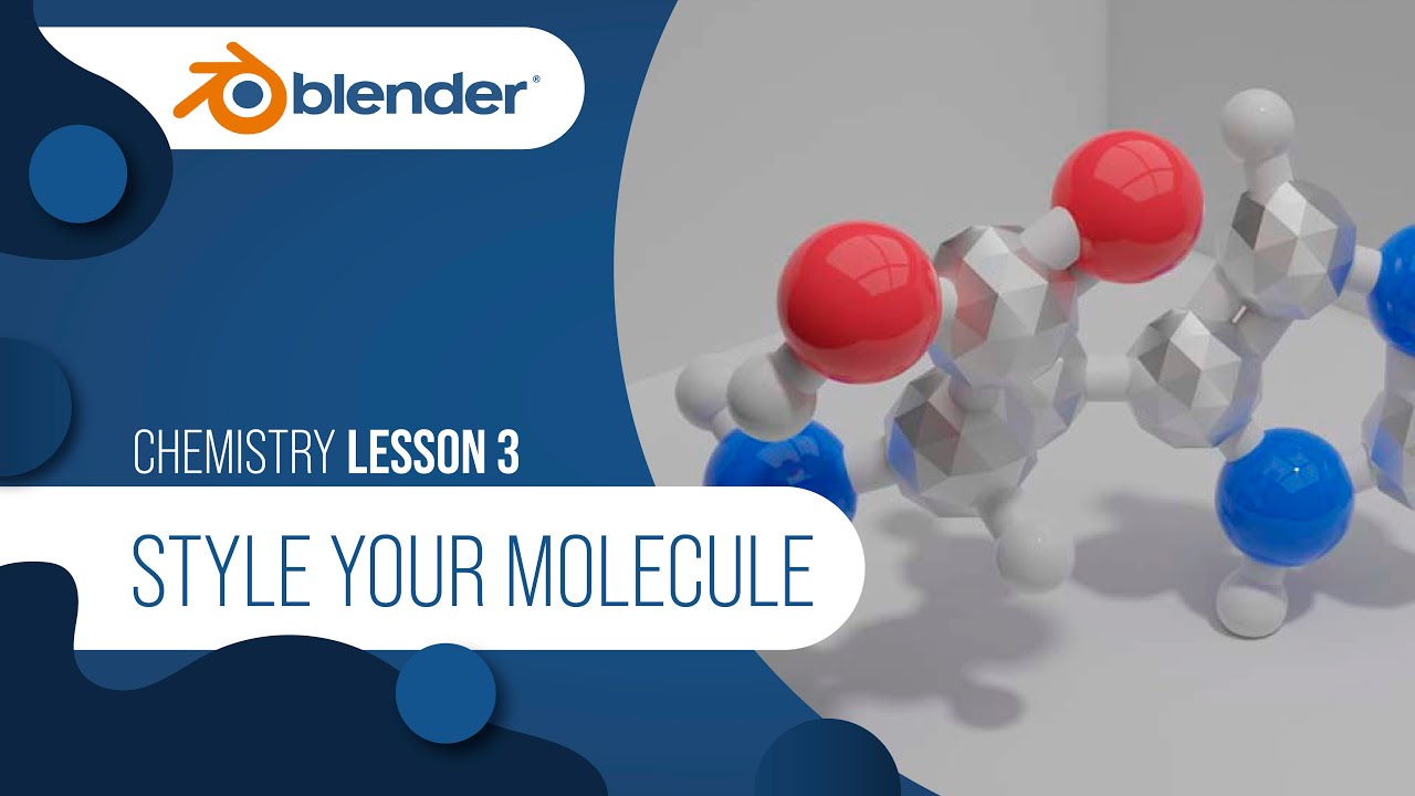Chemistry L3: Style your molecule in Blender