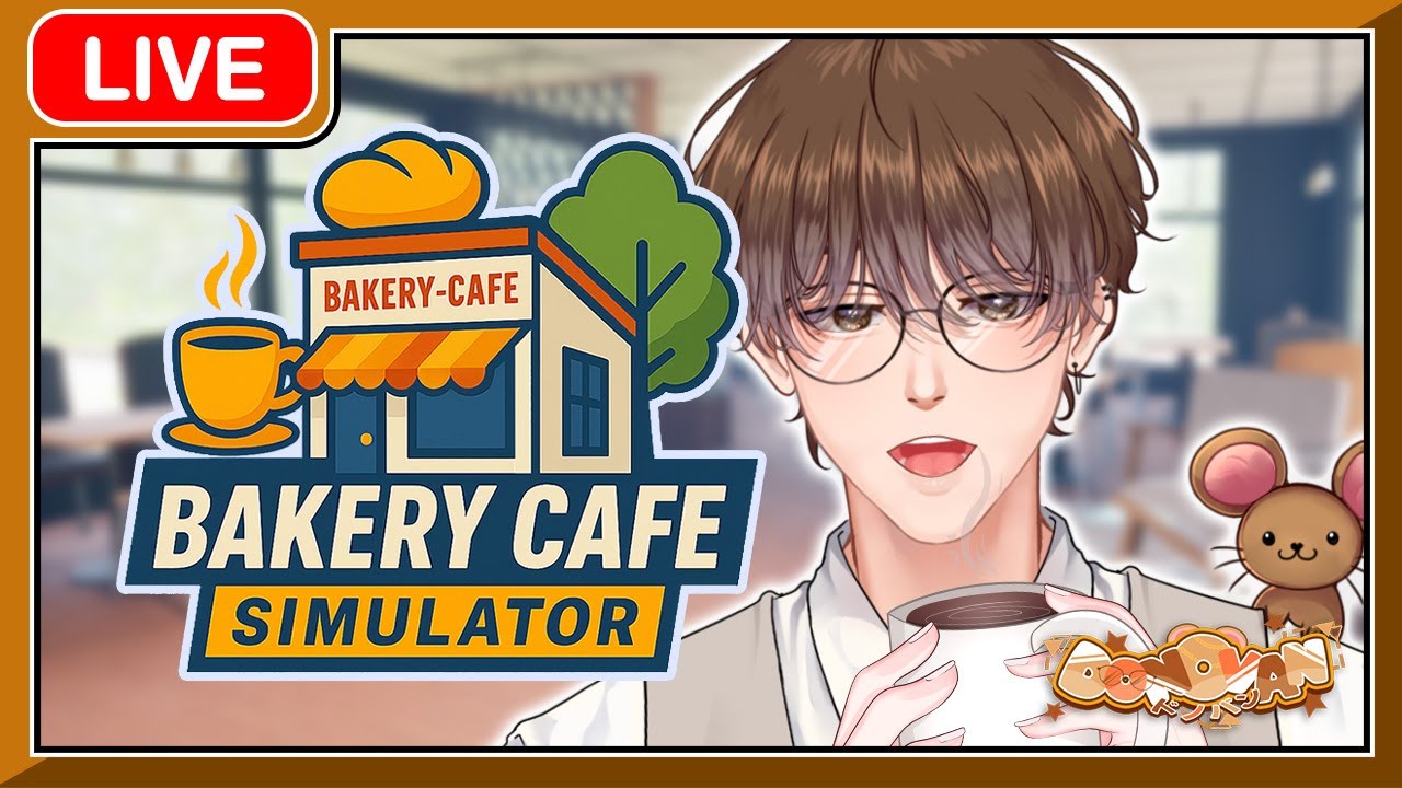 [🟤LIVE ] Bakery Cafe Simulator บริหารร้านเบเกอรี่คาเฟ่! | #DonovanCH 👓💸